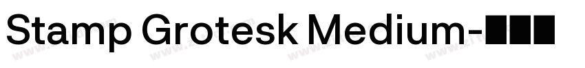 Stamp Grotesk Medium字体转换